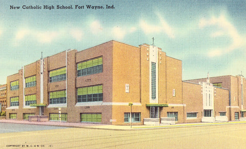 Linen postcard front. New Catholic High School - Fort Wayne,Indiana