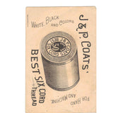 Victorian Advertising/Trade Card - J & P Coats Thread