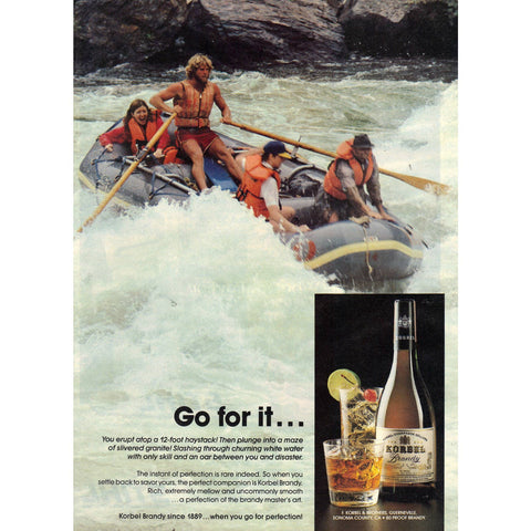 Vintage 1982 Print Ad for Korbel Brandy and Stihl Chainsaws Rafting