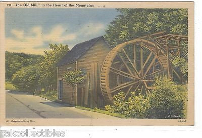 "The Old Mill" in The Heart of The Mountains (Linen Post Card) - Cakcollectibles