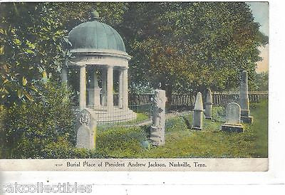 Burial Place of President Andrew Jackson-Nashville,Tennessee 1909 - Cakcollectibles