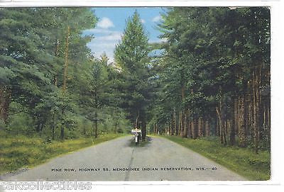 Pine Row,Highway 55-Menominee Indian Reservation,Wisconsin 1949 - Cakcollectibles