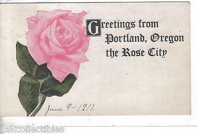 Greetings from Portland,Oregon the Rose City (Pink Rose) 1911 - Cakcollectibles