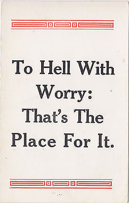 To Hell With Worry:That's The Place For It Postcard - Cakcollectibles