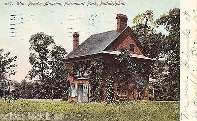 Wm. Penn's Mansion,Fairmount Park-Philadelphia,Pensylvania 1906 - Cakcollectibles