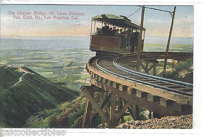 The Circular Bridge,Mt. Lowe Division,Pac, Elect. Ry.-Los Angeles,California - Cakcollectibles