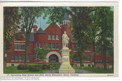 Spaulding High School and Robt. Burns Monument-Barre,Vermont - Cakcollectibles