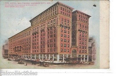 The Hotel Baltimore-Kansas City,Missouri 1911 - Cakcollectibles - 1
