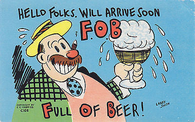 "Will Arrive Soon" Full Of Beer Linen Comic Postcard - Cakcollectibles - 1