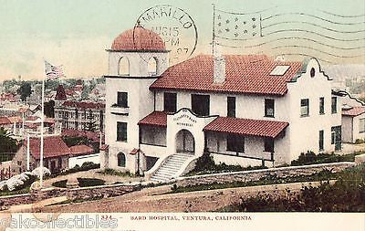 Bard Hospital-Ventura,California 1907 - Cakcollectibles