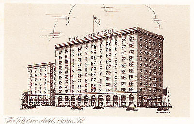 The Jefferson Hotel Peoria Ill. Postcard - Cakcollectibles