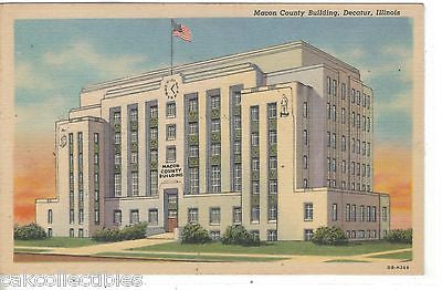 Macon County Building-Decatur,Illinois - Cakcollectibles