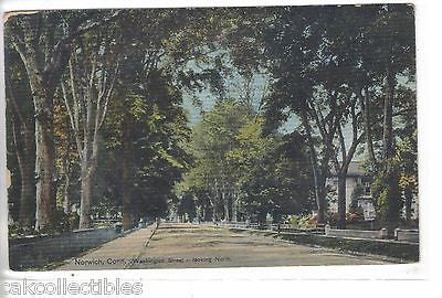Washington Street,Looking North-Norwich,Connecticut 1911 - Cakcollectibles