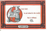 Funnyism Post Card-If you want to get ahead in the world,buy a cabbage old postcard front