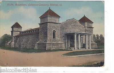 Mausoleum,Oakwood Cemetery-Warren,Ohio 1912 - Cakcollectibles