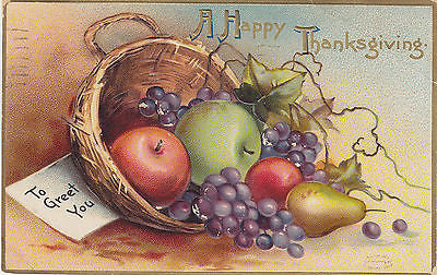 A Happy Thanksgiving To Greet You Fruit Basket Postcard - Cakcollectibles - 1