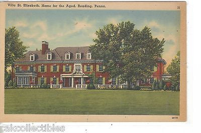 Villa St. Elizabeth,Home for The Aged-Reading,Pennsylvania - Cakcollectibles