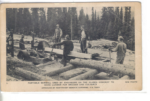 Portable Sawmill used by Engineers on The Alaska Highway - Cakcollectibles - 1