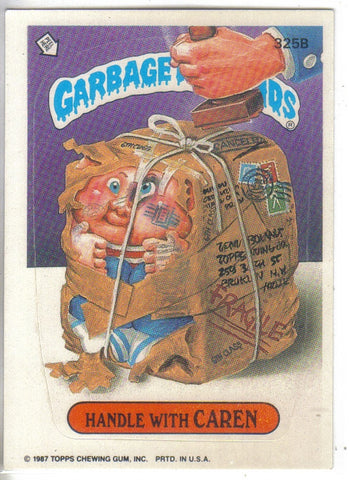 Garbage Pail Kids 1987 #325b Handle With Caren
