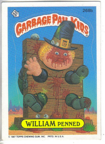 Garbage Pail Kids 1987 #268b William Penned
