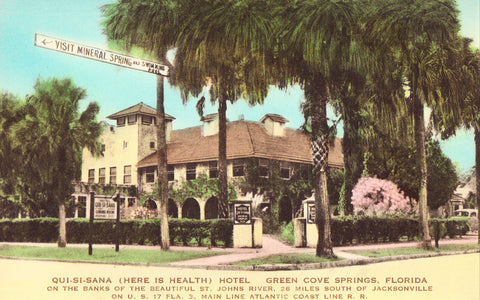 Qui-Si-Sana Hotel - Green Cove Springs,Florida Hand Colored Postcard