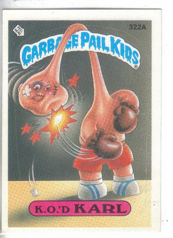 Garbage Pail Kids 1987 #322a K.O.'D Karl Garbage Pail Kids