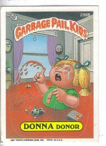 Garbage Pail Kids 1987 #298b Donna Donor Garbage Pail Kids