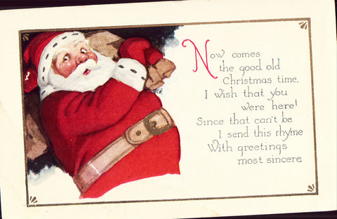 Santa Postcard Front - Now Comes The Good Old Christmas Time