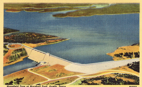 Mansfield Dam at Marshall Ford - Austin,Texas.Linen postcard front