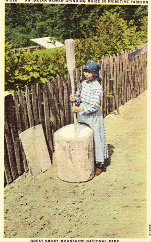 Linen postcard front Indian Woman Grinding Maize - Great Smoky Mountains National Park