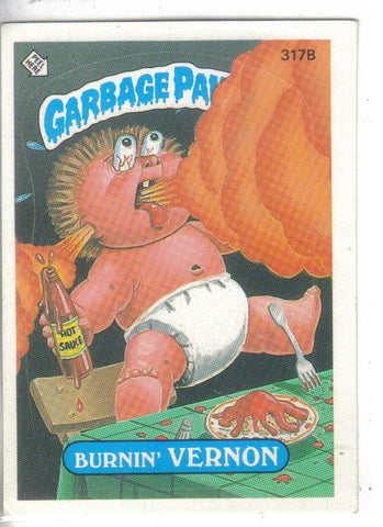 Garbage Pail Kids 1987 #317b Burnin' Vernon Garbage Pail Kids