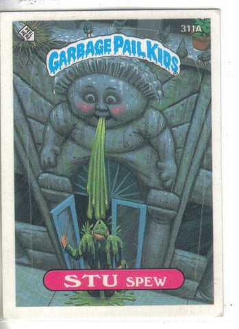 Garbage Pail Kids 1987 #311a Stu Spew Garbage Pail Kids