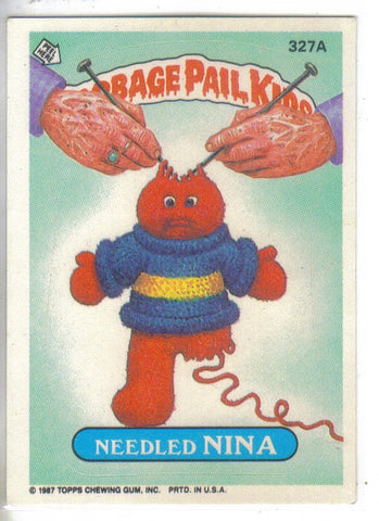 Garbage Pail Kids 1987 #327a Needled Nina Garbage Pail Kids