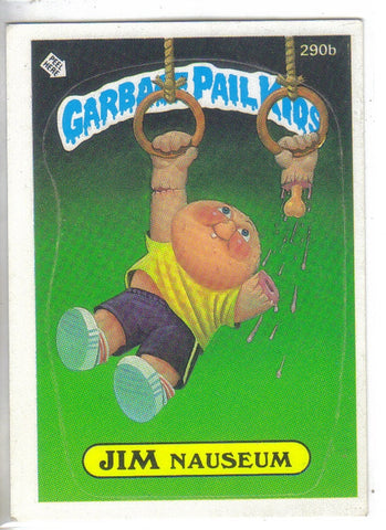 Garbage Pail Kids 1987 #290b Jim Nauseum Garbage Pail Kids