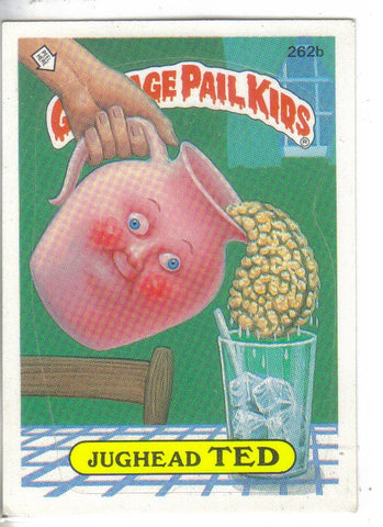 Garbage Pail Kids 1987 #262b Jughead Ted Garbage Pail Kids