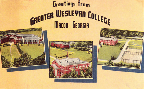 Linen postcard Greeting from Greater Wesleyan College - Macon,Georgia
