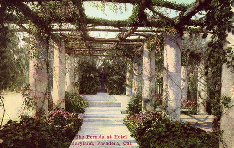 Vintage postcard The Pergola at Hotel Maryland - Pasadena,California